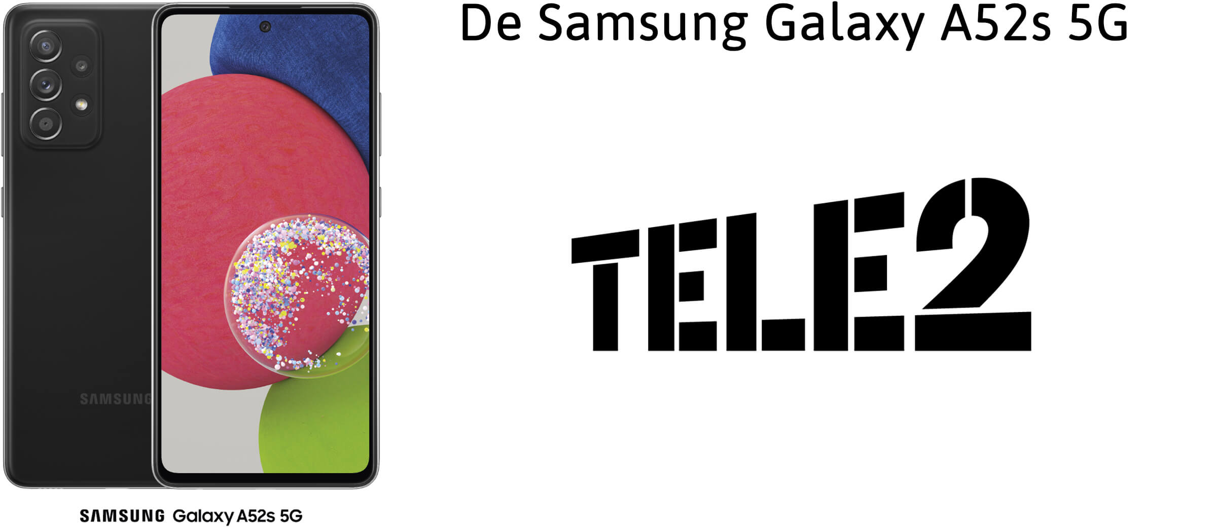 Samsung Galaxy A52s met Tele2-abonnement