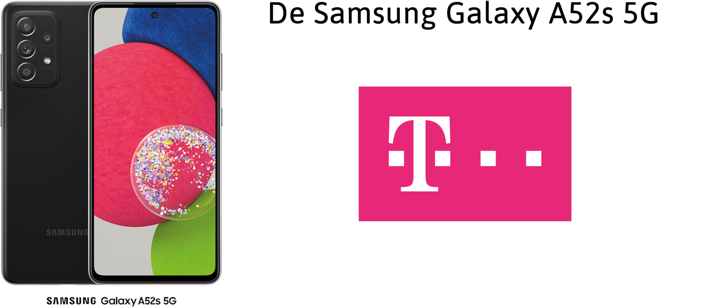 T-Mobile Samsung Galaxy A52s aanbiedingen