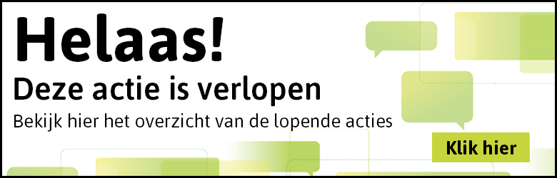 Helaas! Deze actie is verlopen