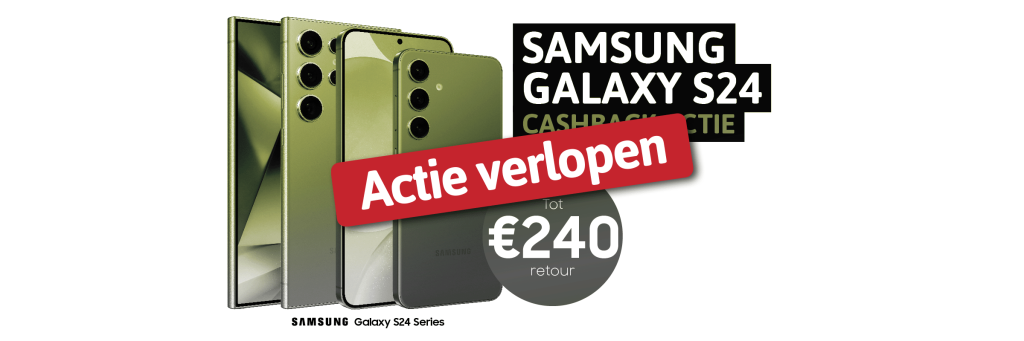 Samsung Galaxy S24, S24+, S24 Ultra cashback aanbieding, nu tot €240 retour
